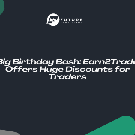 Big Birthday Bash: Earn2Trade Offers Huge Discounts for Traders