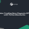 Leeloo Trading New Payouts Offers with Turbo Discounts