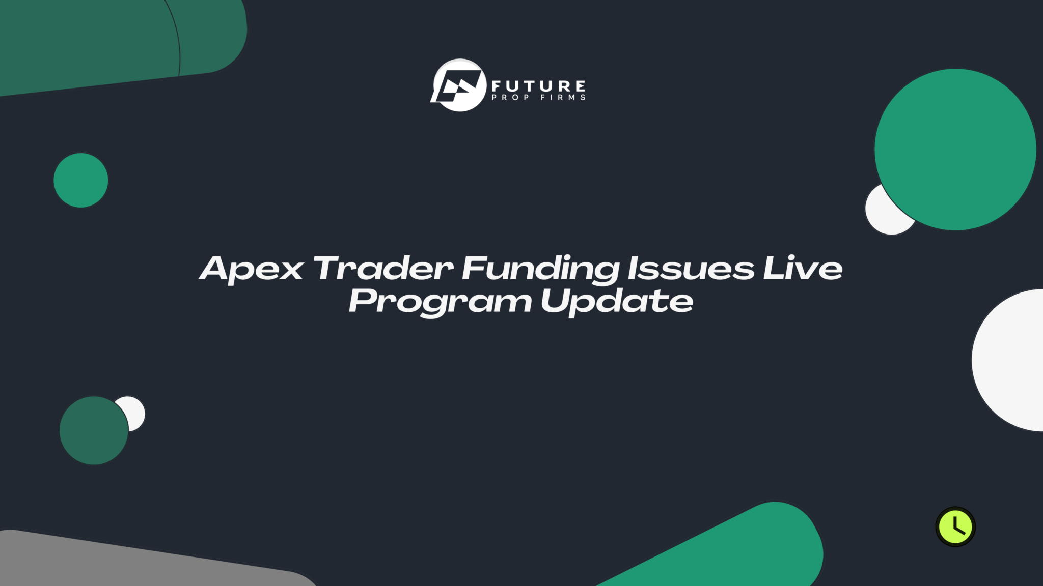 Apex Trader Funding Issues Live Program Update